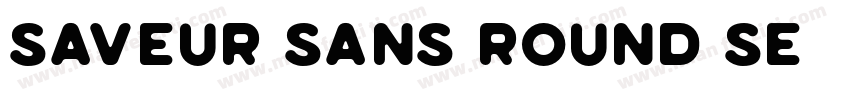 Saveur Sans Round Se字体转换
